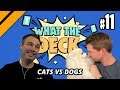 What The Deck w/ Brian Kibler | Ep 11 Cats vs Dogs | MTGA