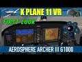 X Plane 11 VR AeroSphere Piper Archer III G1000 First Look At KTEX Oculus Rift