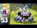 Baal of Fun - Let's Play Bravely Default II - Part 53