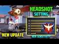 Best Sensitivity Free Fire After Update | New Sensitivity Setting In Free fire | One Tap Setting