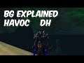 BG Explained - 8.0.1 Havoc Demon Hunter PvP - WoW BFA
