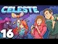 Celeste - #16 - Maddy Makes Games Difficult