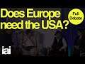 Does Europe need the USA? | George Galloway, Phillip Collins, Bronwen Maddox