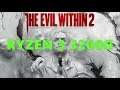 Evil Within 2 Ryzen 3 3200G Vega 8 Benchmark