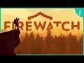 From Heartbreaking to Terrifying In 40 Minutes | Firewatch [Blind] | 1