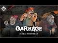 Garbage: Hobo Prophecy - SER UN VAGABUNDO Y SOBREVIVIR EN LAS CALLES • Only Indies