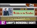 LARRY'S INCREDIBLE SIGHT! - Phoenix Wright: Ace Attorney Trilogy - #67 (5: BRIDGE) [T&T] [XB1]