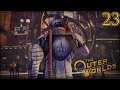 Let's Play The Outer Worlds Part 23