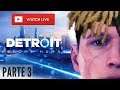 LIVE - Detroit Become Human - Bate papo com Subs Androids / Parte 3