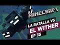 Minecraft | 35 La batalla contra el Wither