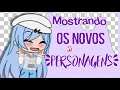 Mostrando os novos personagens! (Gacha Club)