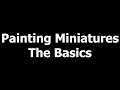 Paint Miniatures, The Basics - Part 1