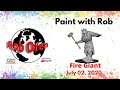 Paint With Rob Wizkids Fire Giant With Miniature Market Giveaway