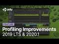 Profiler Improvements in Unity 2019 LTS & 2020.1