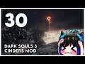 Qynoa plays Dark Souls 3 - Cinders Mod #30