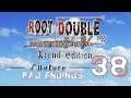 Root Double -Before Crime * After Days [BLIND] Part 38: The Miracle Never Happen