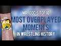 🧂Salty OOC's Top 10 Most Overplayed Moments in Wrestling History! - OSW Playlist S03E05