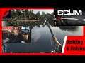 SCUM 0.5 Part 5 - Base Building & Fishing We Caught Some Beasts (The SCUM Fishing Resort)