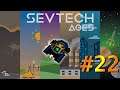 SevTech Ages Fr #22 - Age 3 - Le vol créatif !