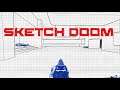 Sketch Doom Trailer