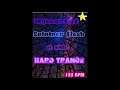 SkyRaver2000✨🔊🌟🔊✨ Hard Trance @ Night Flash Summer Mix  155BPM