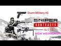 Sniper Ghost Warrior Contracts New Weapons!!! HJ 7.62 & Sturm Military 45