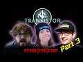 Soft and Greasy - Transistor (Part 3) | SMF