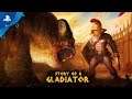 Story of a Gladiator | Launch Trailer | PS4