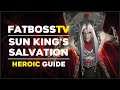 Sun King's Salvation Normal + Heroic Guide - FATBOSS
