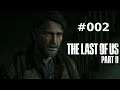 The Last of Us II #002 - Neue Gesichter [Blind, Deutsch/German Lets Play]