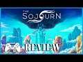 The Sojourn Review - A journey for your soul