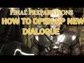 The Witcher 3 , Final Preparations , How To Open Up New Dialogue .