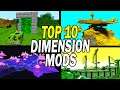 Top 10 Best Minecraft Dimension Mods