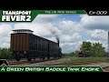 Transport Fever 2 - The UK Mods Series | A Green British Saddle Tank Engine | #009