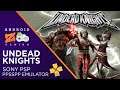 Undead Knights (PSP) - PPSSPP Emulator on Android (With Link & Tutorial) 300MB+