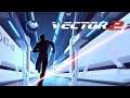 Vector 2 - IOS Gameplay best mobile games 2022