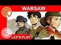 WARSAW | PATROLLING THE STREETS OF WARSAW - Ep. 3 | Let's Play WARSAW Gameplay