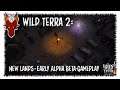 Wild Terra 2 Gameplay First Impression | Early Alpha Wild Terra 2 New Lands  Gameplay