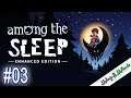 Among the Sleep #03 | Lets Play Among the Sleep