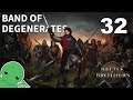 Band of Degenerates - Part 32 - Battle Brothers