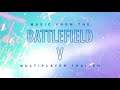 Battlefield 5: E3 Multiplayer Trailer Music