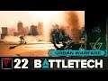 BATTLETECH Urban Warfare #22 - Снятие осады (Часть II)