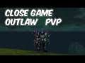 Close Game - 8.0.1 Outlaw Rogue PvP - WoW BFA