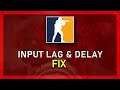 CSGO - How To Fix Input Lag & Delay