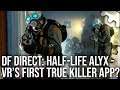 DF Direct: Half-Life Alyx Reaction - Is This VR's First True Killer App?