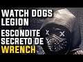 Escondite secreto de Wrench en Watch Dogs Legion