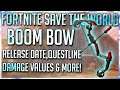 FORTNITE STW: BOOM BOW STATS, DAMAGE VALUES & RELEASE DATE & OTHER FAQs!