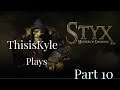 Going To Prison, ThisisKyle Plays Styx Master Of Shadows: Part 10