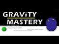 Gravity Mastery - Review and Levels 1 - 5 Walkthrough - [Gameplay on PC Steam)