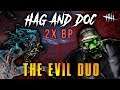 Hag & Doctor - THE EVIL DUO Double Bloodpoints DBD